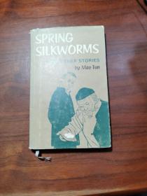 SPRING
SILKWORMS
THER STORIES
by Mao Tun