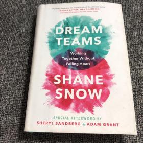 -SHANE BATTIER. NBA CHAMPION
 DREAM
 TEAMS
 Working
 Together Without
 Falling apart
 SHANE
 SNOW
 SPECIAL AFTERWORD BY
 SHERYL SANDBERG ADAM GRANT