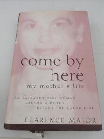 come by here my mother's life