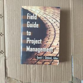 Field 
Guide 
to 
Project 
Management