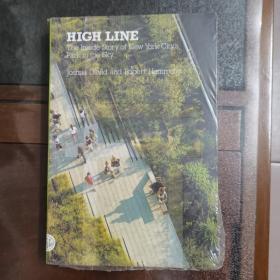 High Line：The Inside Story of New York City's Park in the Sky