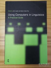 Using Computers in Linguistics：A Practical Guide