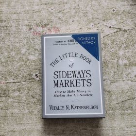 The Little Book of Sideways Markets: How to Make Money in Markets that Go Nowhere