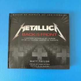 Metallica: Back to the Front 法語音樂畫冊(cè) 金屬樂隊(duì)：回到前面 精裝