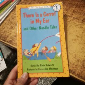 There Is a Carrot in My Ear and Other Noodle Tales (I Can Read, Level 1) 胡萝卜在我的耳朵里 英文原版