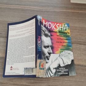 Moksha -Aldous Huxley's Classic Writings 莫克沙--赫胥黎的经典著作