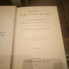 Liddon's  bampton lectures 1866( eight lectures preached before the university of Oxford)  李顿1866年班普顿讲座 (牛津大学)