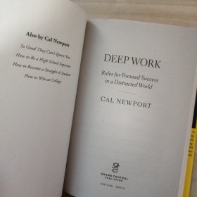 Deep Work：Rules for Focused Success in a Distracted World深度工作：在分心的世界中专注成功的规则