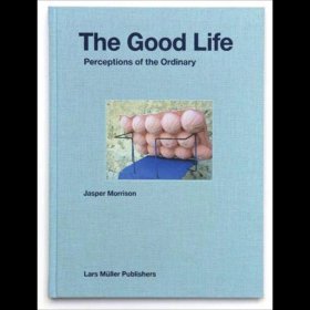 The Good Life: Perceptions of the Ordinary 进口艺术 美好生活：普通人的感悟