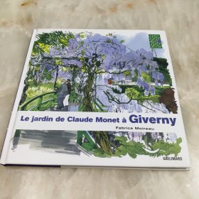 莫奈的花园 Le jardin de Claude Monet a Giverny Moireau 法文原版 Fabrice Moireau 艺术