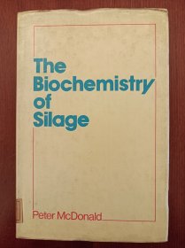 The Biochemistry of Silage（精装）（现货，实拍书影）
