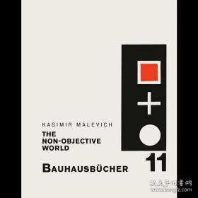 Non-objective World: Bauhausbucher 进口艺术 非客观世界： 包豪斯之书11