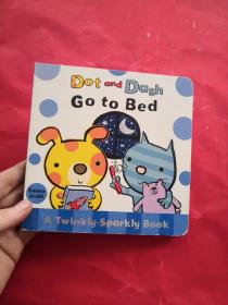 Dot and Dash GO to Bed