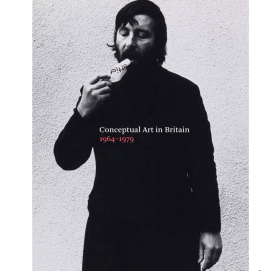 Conceptual Art in Britain/英国的观念艺术