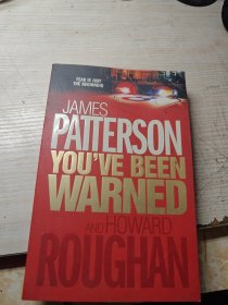 JAMES PATTERSON: YOU'VE BEEN WARNED