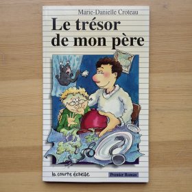 法语小说 Le Tresor De Mon Pere Broché – de Marie daniel Croteau