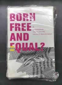 （进口英文原版）Born Free and Equal?: A Philosophical Inquiry into the Nature of Discrimination