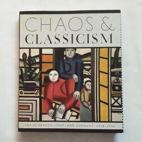 Chaos and Classicism: Art in France, Italy, and Germany, 1918-1936  艺术画册  精装