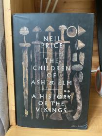 The Children of Ash and Elm : A History of the Vikings