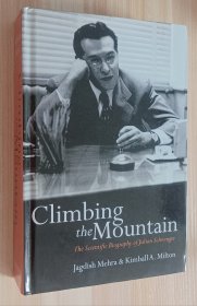 英文书 Climbing the Mountain: The Scientific Biography of Julian Schwinger by Jagdish Mehra (Author), Kimball Milton (Author)