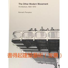 The Other Modern Movement 另一种现代建筑运动1920—1970