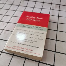 Getting Your Life Back: The Complete Guide to Recovery from Depression