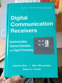 Digital Communication Receivers数字通信接收机DIGITAL COMMUNICATION RECEIVERS