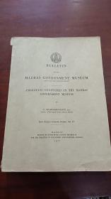 BULLETIN OF THE MADRAS GOVERNMENT MUSEUM马德拉斯政府博物馆公报【外文原版书看图】