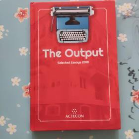 The Output Selected Essays2018