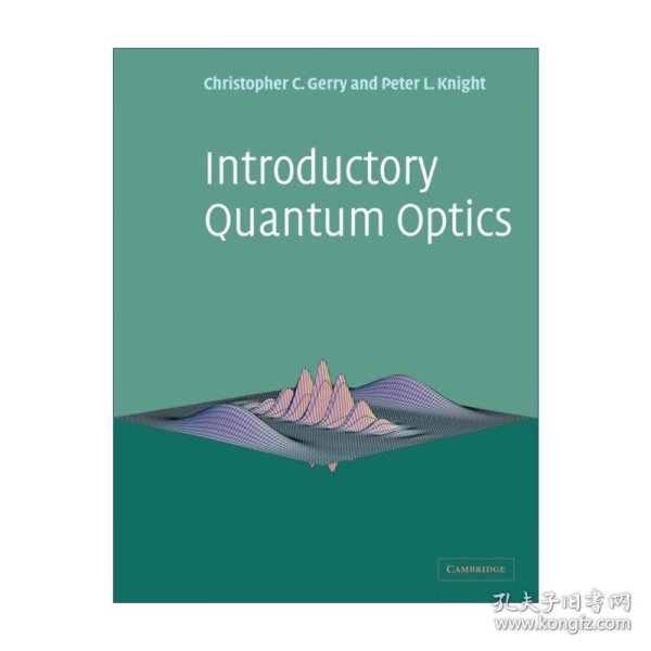 Introductory Quantum Optics 量子光学导论 Christopher Gerry