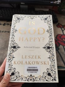 莱谢克•柯拉柯夫斯基散文选 Is God Happy? : Selected Essays