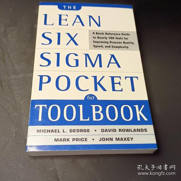 The Lean Six Sigma Pocket Toolbook：A Quick Reference Guide to 100 Tools for Improving Quality and Speed