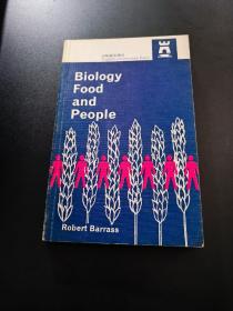 Biology: Food and people : the economic importance of biology 生物学：食物与人：生物学的经济重要性【英文原版 签赠本 1974年】