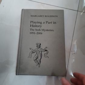 21世通立体化精教
多教学
 MARGARET ROGERSON
 Playing a Part in
 History
 The York Mysteries,
1951-2006