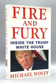 Fire and Fury : Inside the Trump White House by Michael Wolff（美国研究）英文原版书