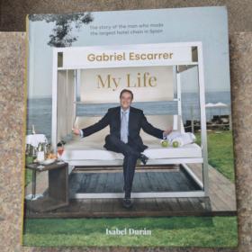Gabriel escarrer:my life (the story of the man who made the largest hotel chain in Spain ) 2021西班牙出版