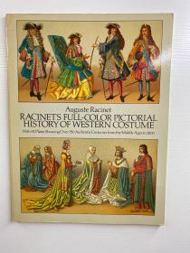 Racinets Full-Color Pictorial History of Western Costume：With 92 Plates Showing Over 950 Authentic Costumes From the Middle Ages to 1800／Racinets全彩西方服装画报历史：92个图版展示了从中世纪到1800年的950多件真实服装（1987年英文版）8开