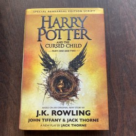 Harry Potter and the Cursed Child：The Official Script Book of the Original West End Production