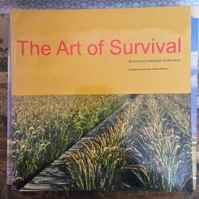 The Art of Survival Recovering Landscape /Anglais: Recovering Landscape Architecture