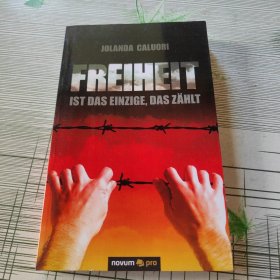 FREIHEIT ist das Einzige, das zählt 德文