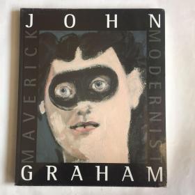 John Graham: Maverick Modernist 约翰格雷厄姆：特立独行的现代主义者   艺术画册  软精装未拆封  库存书