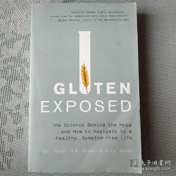 Gluten Exposed  The Science Behind the Hype and how to navigate to a healthy,symptom free life