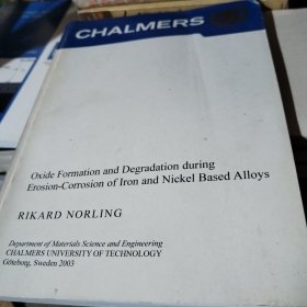 Oxide Formation and Degradation during Erosion-Corrosion of Iron and Nickel Based Alloys 铁侵蚀腐蚀过程中氧化物的形成与降解