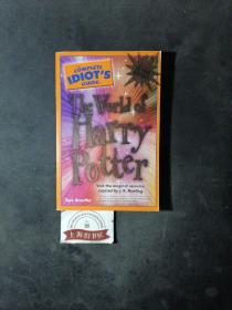 THE COMPLETE IDIOT'S GUIDE TO THE WORLD OF HARRY POTTER:Visit the magical universe created by J.K.Rowling