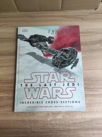 STAR WARS THE LAST JEDI INCREDIBLE CROSS—SECTIONS 星球大战8：绝地武士》机械图典 （英文原版，铜版彩印，12开）