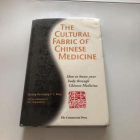 THE  CULTURAL  FABRIC  OF  CHINESE   MEDICINE