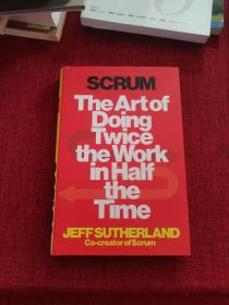 Scrum：The Art of Doing Twice the Work in Half the Time