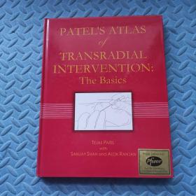 经桡动脉介入:基础知识 帕特尔图集 英文原版 PATEL'S ATLAS of TRANSRADIAL INTERVENTION : The Basics