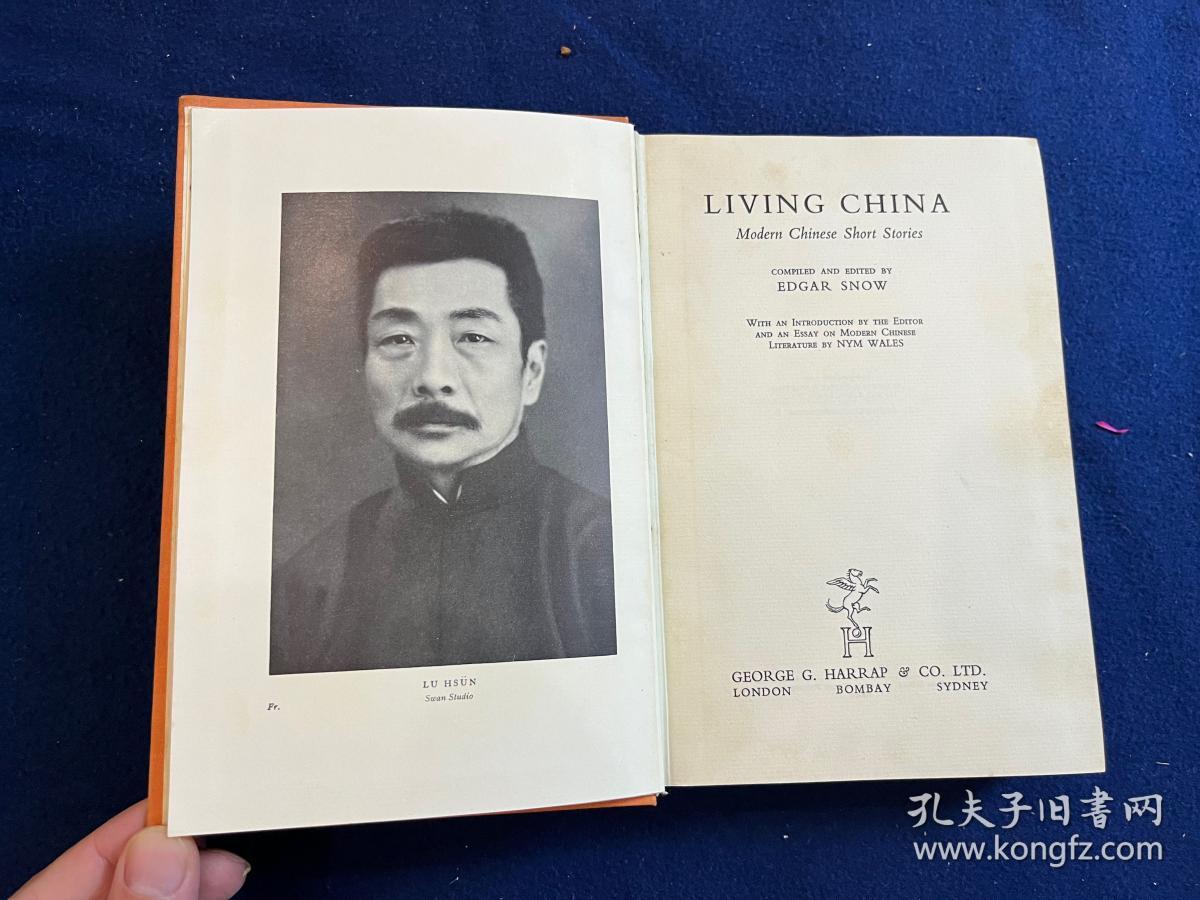 1937年版《活的中国》斯诺作品:收录了鲁迅、柔石、郭沫若、茅盾等15位左翼作家的作品等