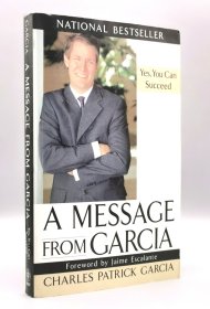 签名本《致加西亚的信》 A Message from Garcia：Yes, You Can Succeed by Charles P. Garcia 英文原版书